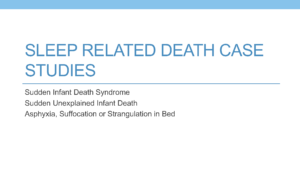 Sleep-Related-Death-Case-Studies-300x169